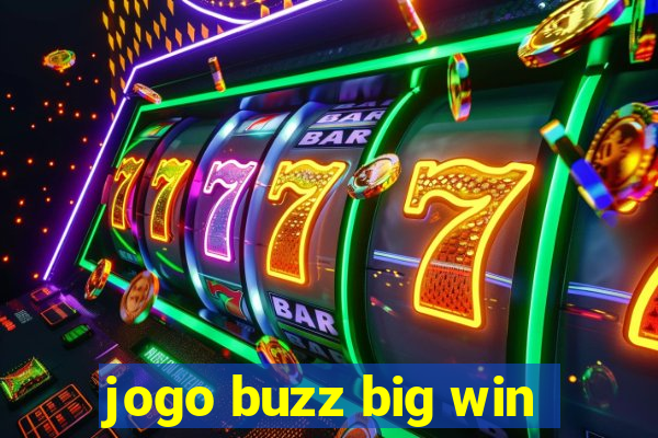 jogo buzz big win